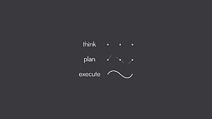 Think Plan Execute, HD wallpaper