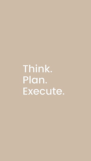 Think. Plan. Execute, HD phone wallpaper
