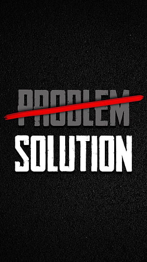 Every Problem has a Solution, HD phone wallpaper